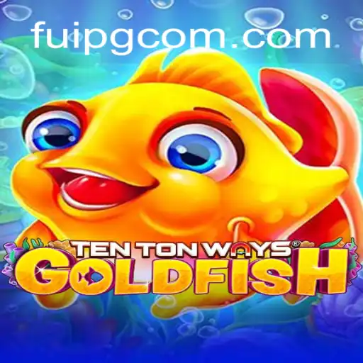 Discover the Thrills of TenTonWaysGoldfish - A Game of Strategy and Luck